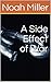 A Side Effect of War by Noah Miller