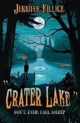 Crater Lake: Don't Ever Fall Asleep (Crater Lake, #1)