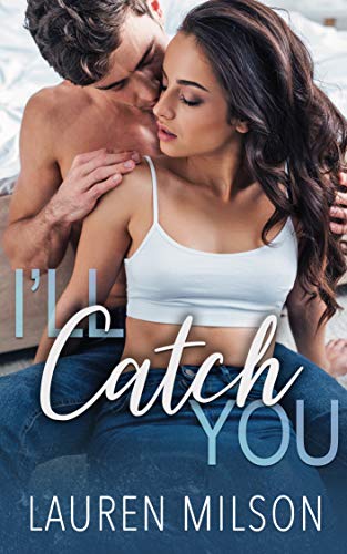 I'll Catch You (Kindle Edition)