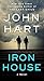 Iron House by John Hart