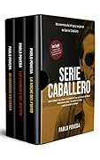 Gabriel Caballero Serie: Libros 4-6 (La Noche del Fuego, Los Crímenes del Misteri, Medianoche en Lisboa): Una aventura de intriga y suspense de Gabriel ... Crimen y Misterio)