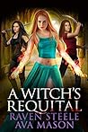 A Witch's Requital (Rouen Chronicles, #12)
