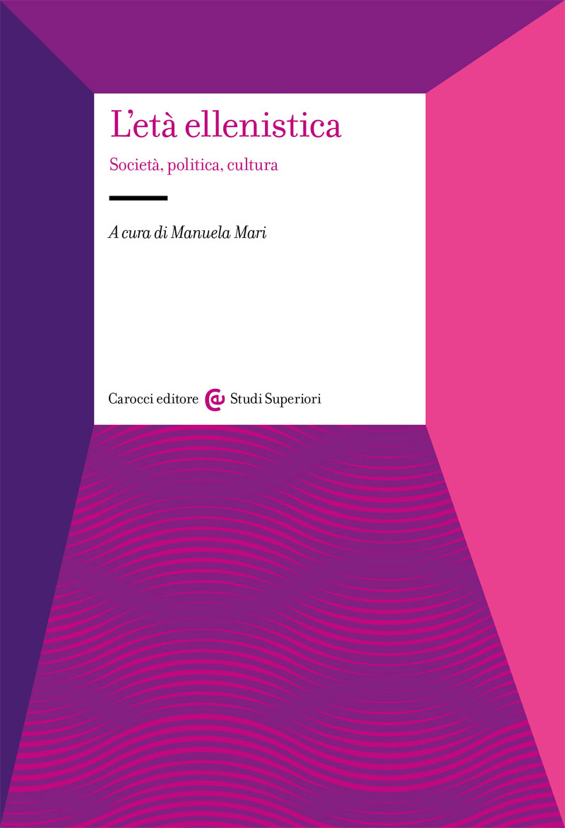 L'età ellenistica. Società, politica, cultura (Paperback)