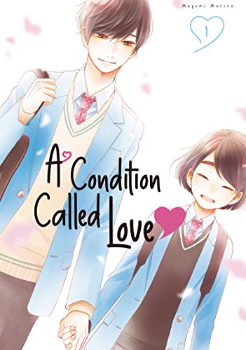 A Condition Called Love, Vol. 1 (Kindle Edition)