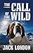 The Call of the Wild by Jack London