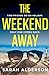 The Weekend Away by Sarah Alderson