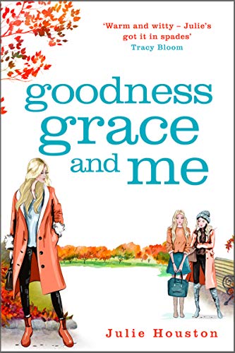 Goodness, Grace and Me (Kindle Edition)