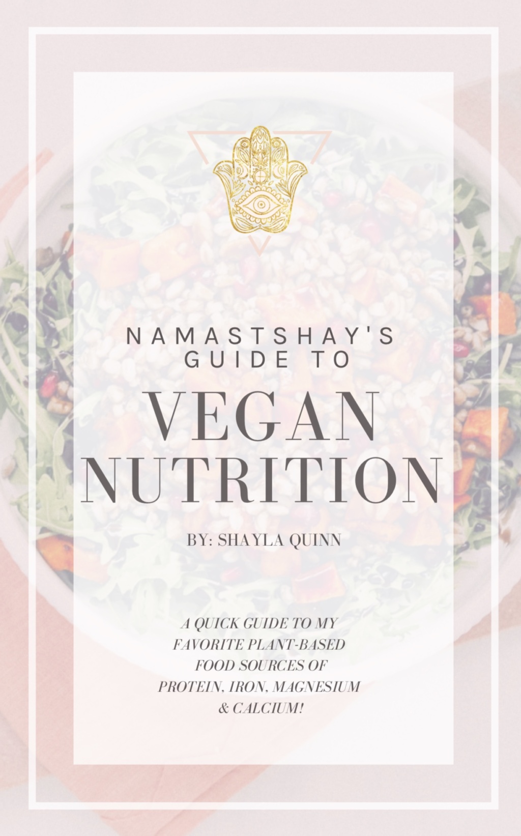 Namastshay's Guide to Vegan Nutrition
