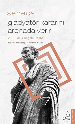 Seneca: Gladyatör Kararını Arenada Verir (Paperback)