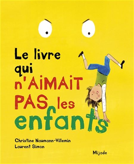Le livre qui n'aimait pas les enfants (Hardcover)