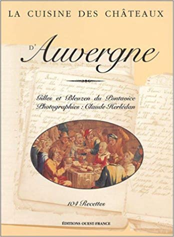 La Cuisine des châteaux d'Auvergne (Paperback)