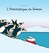l'Antarctique de Simon by Adrien Albert