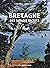 Bretagne des paradis secrets