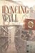 Dancing on the Wall