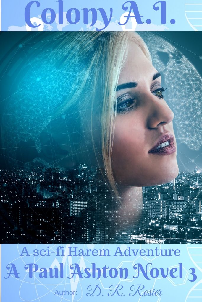 Colony A.I. (Paul Ashton, #3)
