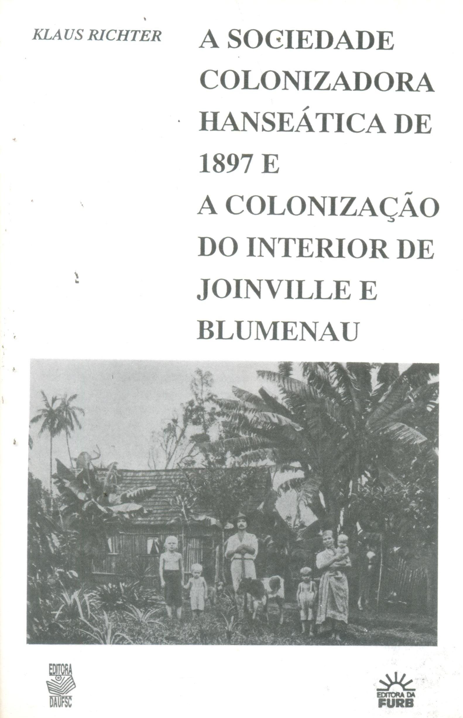 A Colonização no Interior de Joinville e Blumenau