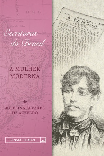 A mulher moderna (Escritoras do Brasil, #1)