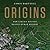 Origins: How Earth's History Shaped Human History