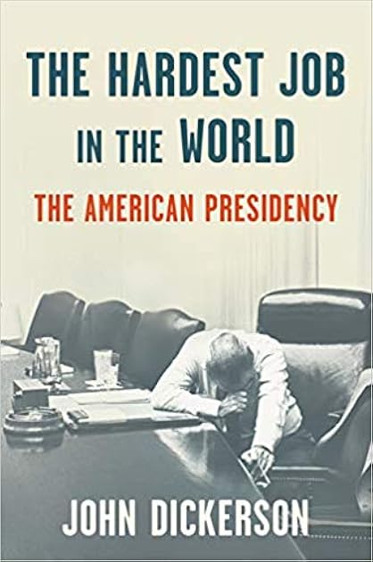 The Hardest Job in the World: The American Presidency