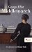 Middlemarch: Eine Studie über das Leben in der Provinz (German Edition)