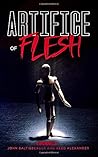 Artifice of Flesh: A UPD Novella