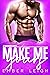 Make Me Yours (Bayshore, #3)