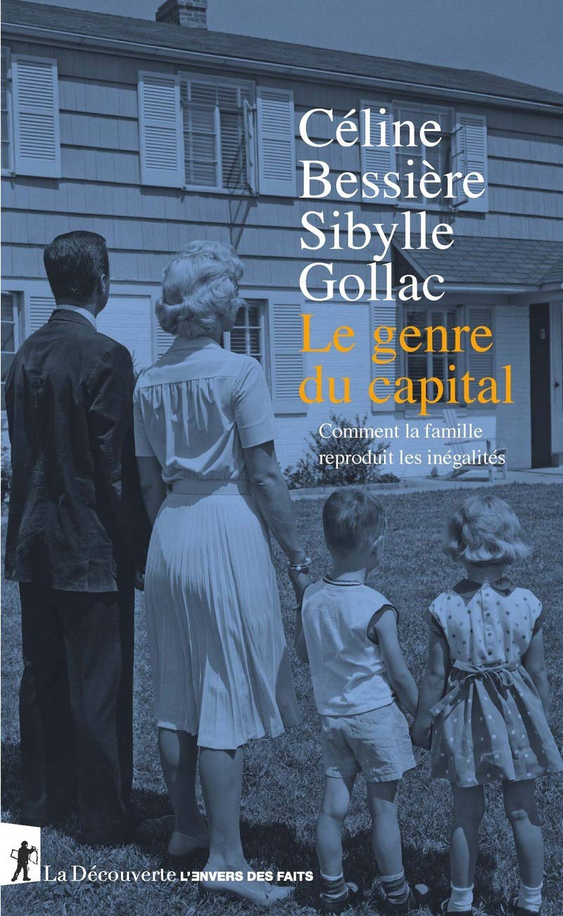 Le genre du capital - Comment la famille reproduit les inégalités (Paperback)