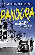 Pandora: Auf den Trümmern von Berlin