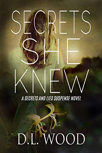 Secrets She Knew (Secrets and Lies, #1)