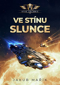 Ve stínu slunce (UTSS Salamis, #1)
