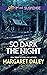 So Dark The Night by Margaret Daley