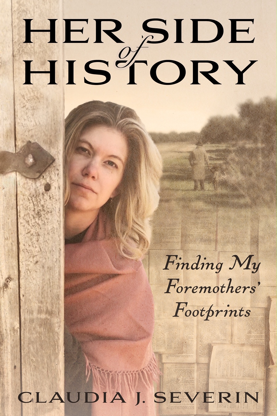 Her Side of History--Finding My Foremothers' Footprints