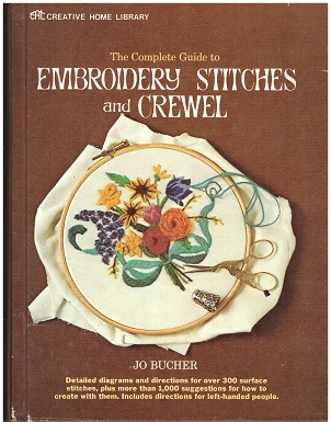 The complete guide to embroidery stitches and crewel (Hardcover)