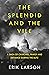 Splendid & The Vile