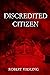 Discredited Citizen by Robert Kiesling Discredited Citizen by Robert Kiesling