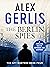 The Berlin Spies (Spy Masters)