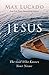 Jesus by Max Lucado