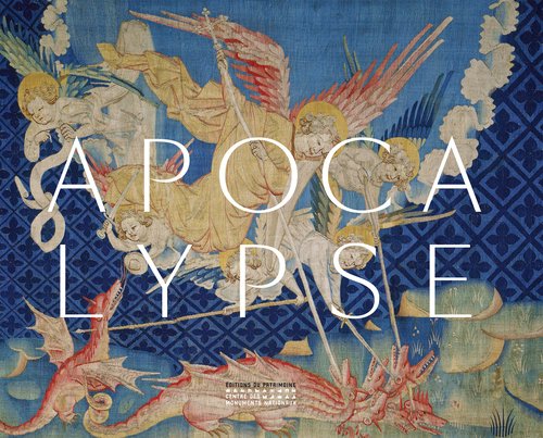 Apocalypse - La tenture de Louis d'Anjou (Hardcover)
