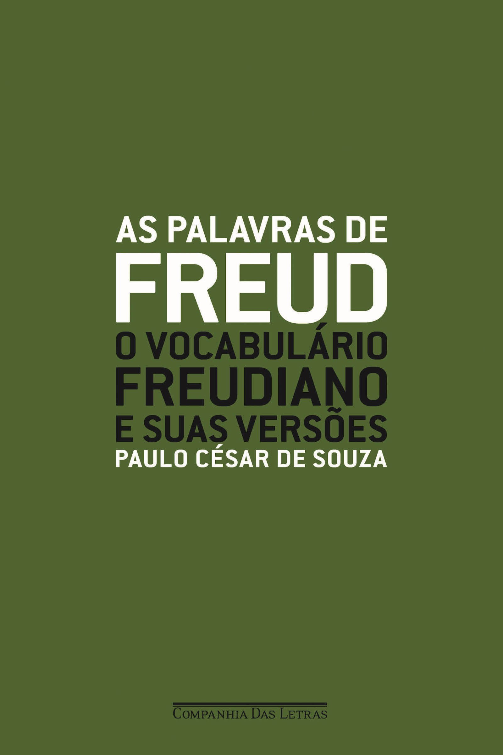 As Palavras de Freud - O Vocabulário Freudiano e Suas Versões (Portuguese Edition)