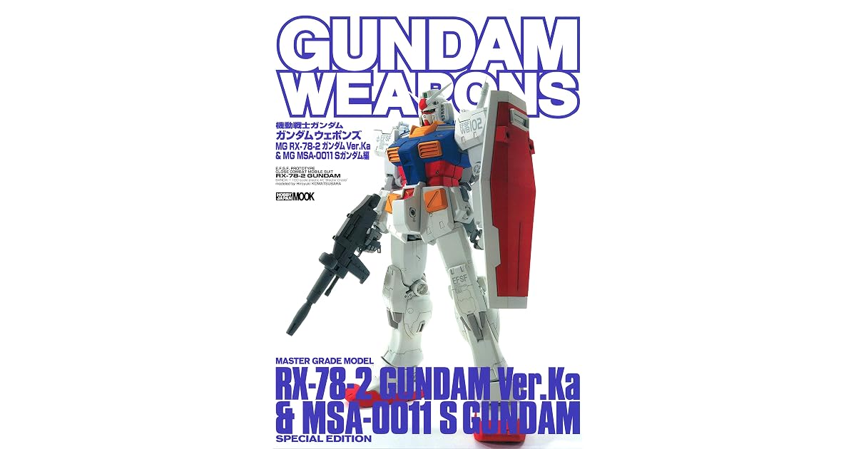 ガンダムウェポンズ Mg Rx 78 2 ガンダム Ver Ka Mg Msa 0011 Sガンダム編 By ホビージャパン編集部