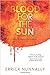 Blood for the Sun