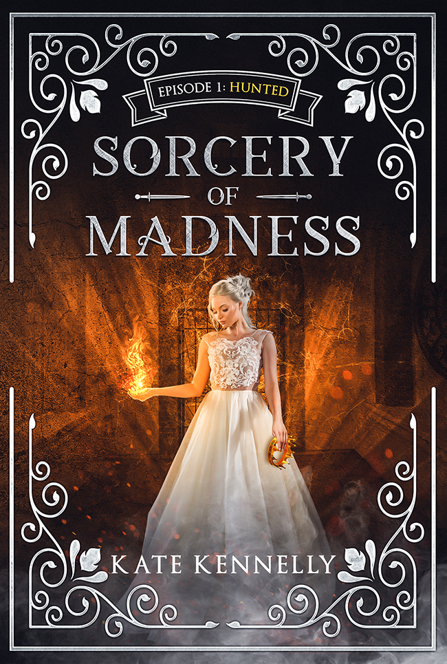 Hunted (Sorcery of Madness, #.5)