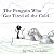 The Penguin Who Got Tired o...