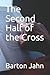 The Second Half of the Cross