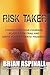 Risk Taker by Brian Aspinall