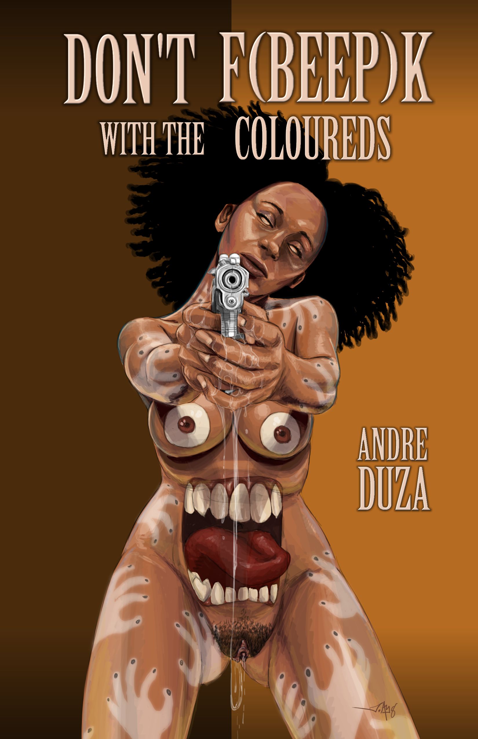 Don't F[Beep]k with the Coloureds (Paperback)