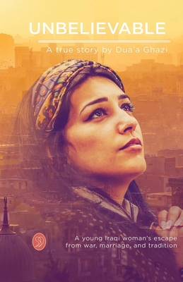 Unbelievable: The Dua'a Ghazi Story