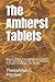 The Amherst Tablets: Being ...
