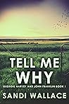 Tell Me Why
