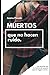 MUERTOS QUE NO HACEN RUIDO: Los secretos son fantasmas del pasado que se niegan a morir. (BAZÁN) (Spanish Edition)